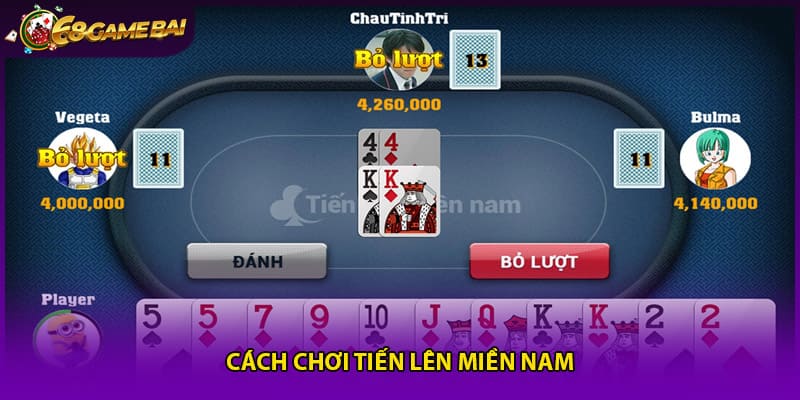 Cách chơi Tiến Lên Miền nam