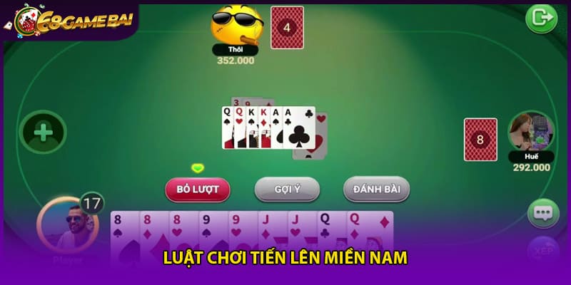 Luật chơi Tiến Lên Miền nam